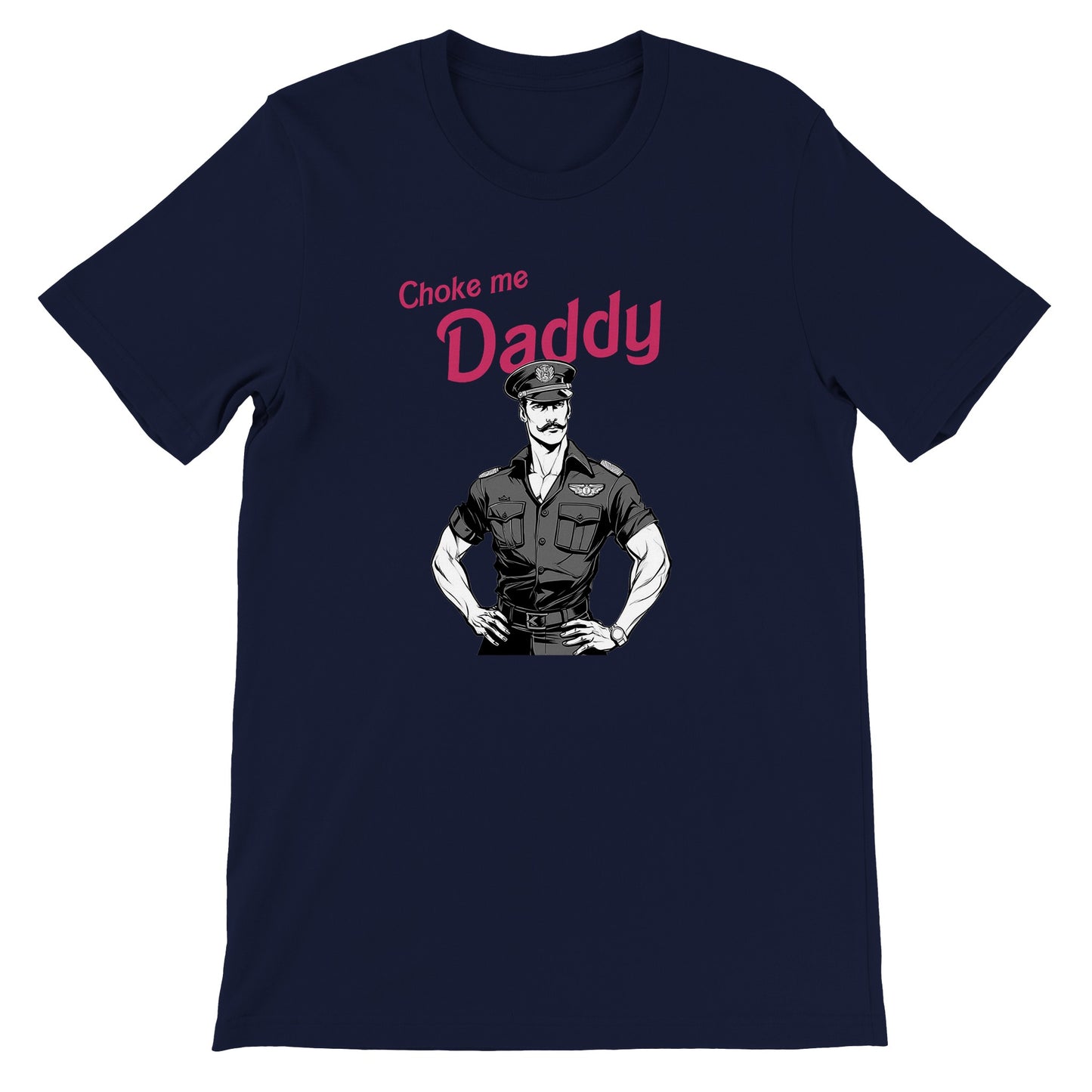 Pop Culture | Choke Me Daddy | Premium Unisex Crewneck T-shirt