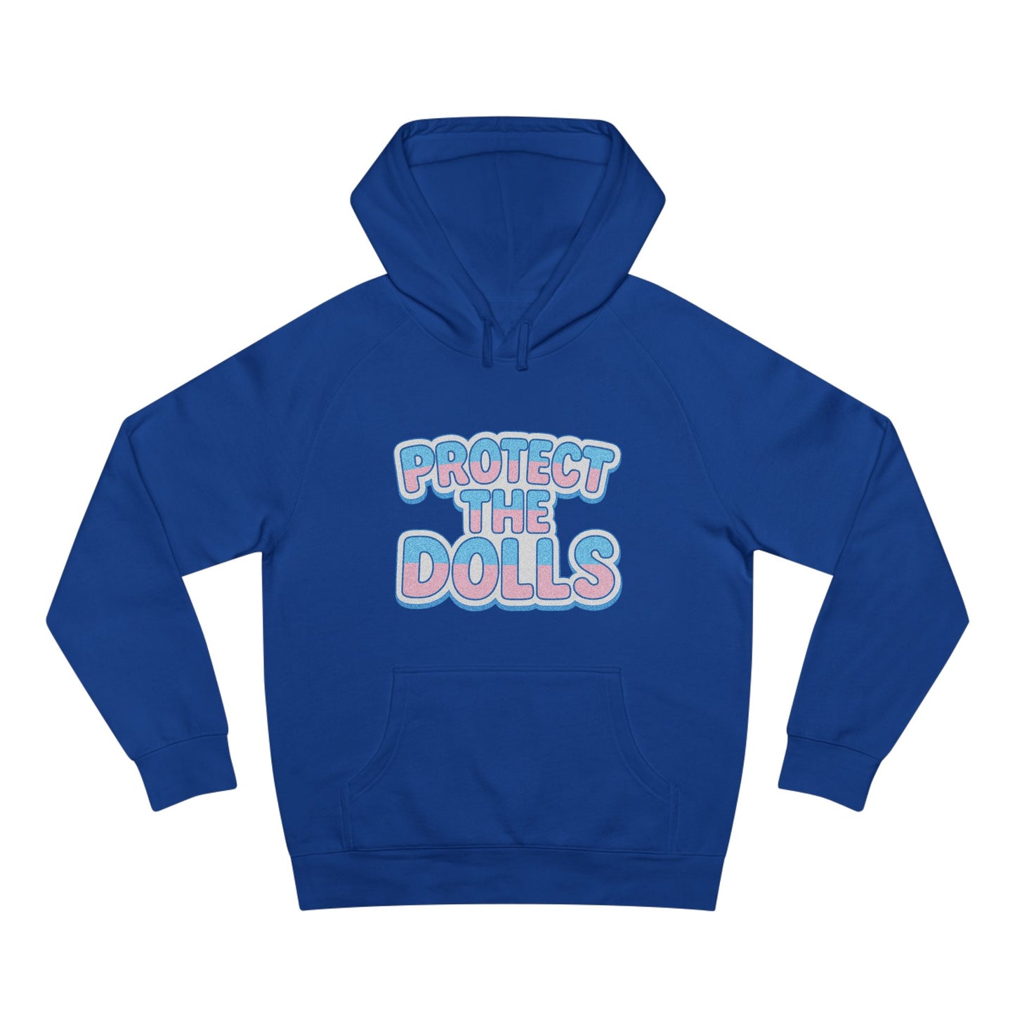 Ally Friendly | Protect the Dolls | Trans friendly Casual Streetwear Hoodie
