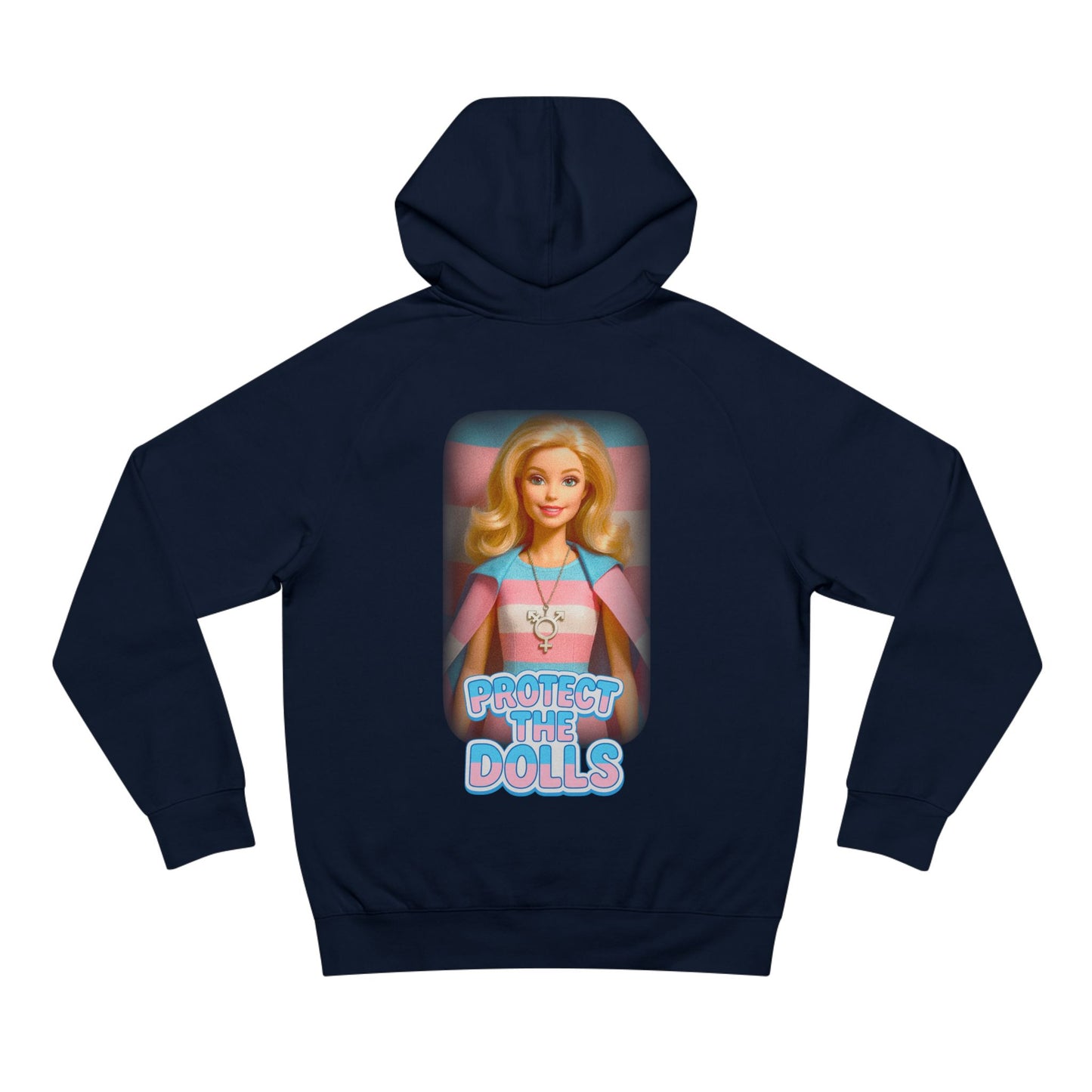 Ally Friendly | Protect the Dolls | Trans friendly Casual Streetwear Hoodie