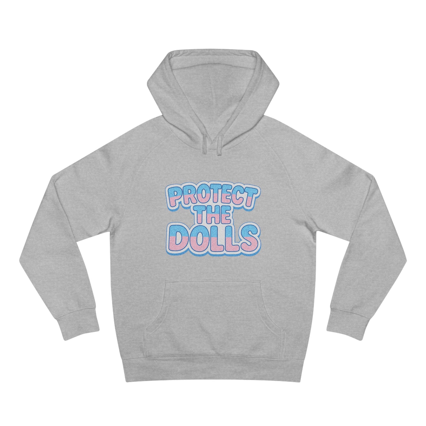Ally Friendly | Protect the Dolls | Trans friendly Casual Streetwear Hoodie