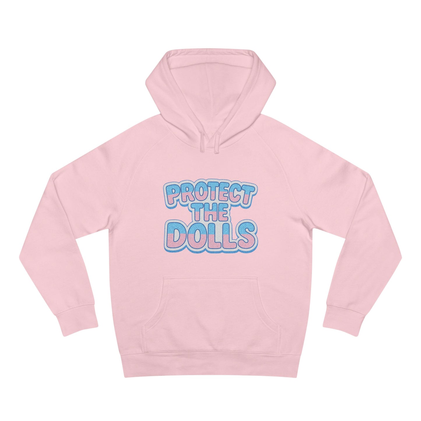 Ally Friendly | Protect the Dolls | Trans friendly Casual Streetwear Hoodie
