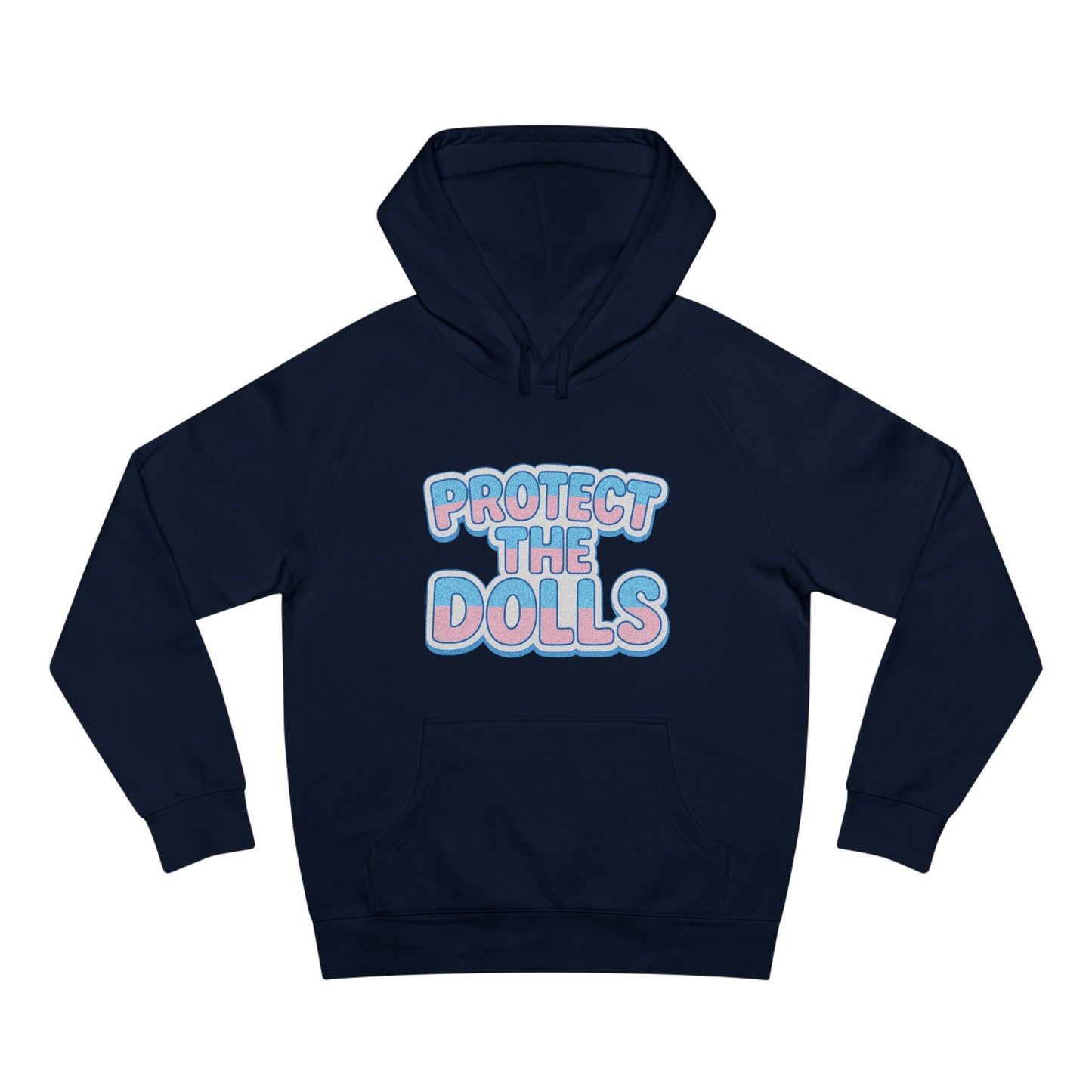 Ally Friendly | Protect the Dolls | Trans friendly Casual Streetwear Hoodie
