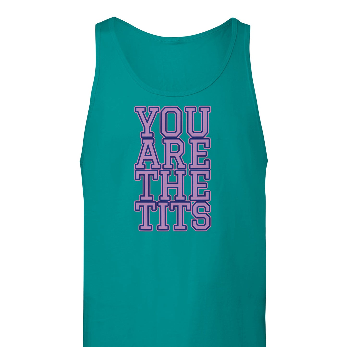 Pop Culture | You Are The Tits | Premium Unisex Tank Top