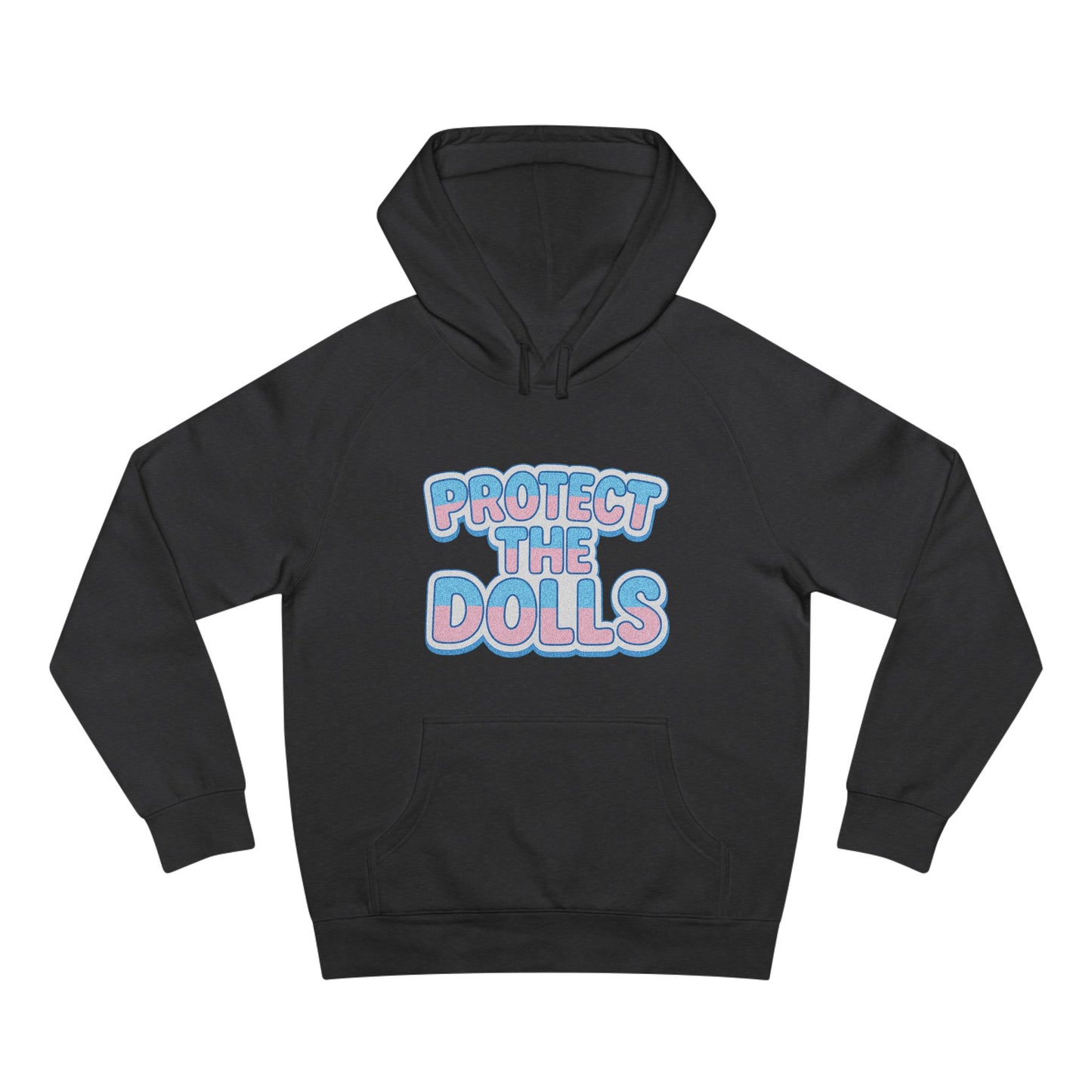 Ally Friendly | Protect the Dolls | Trans friendly Casual Streetwear Hoodie