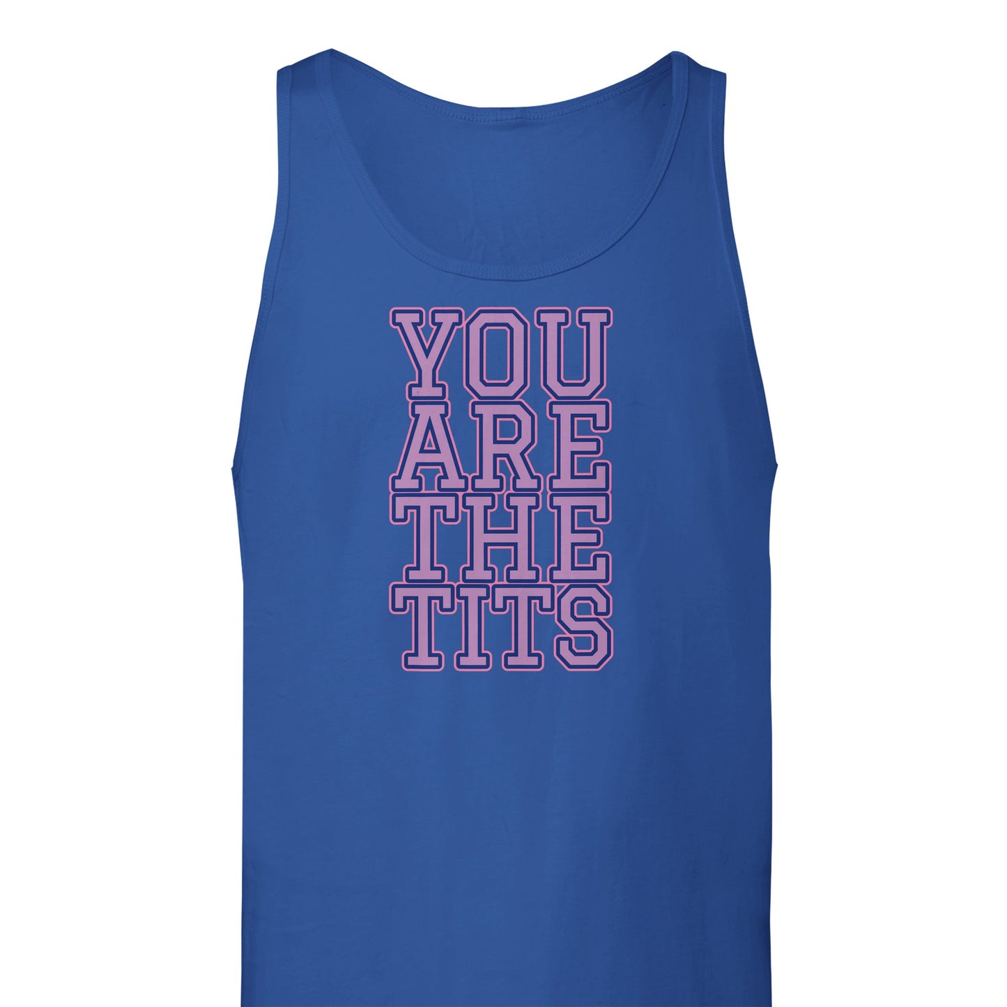 Pop Culture | You Are The Tits | Premium Unisex Tank Top