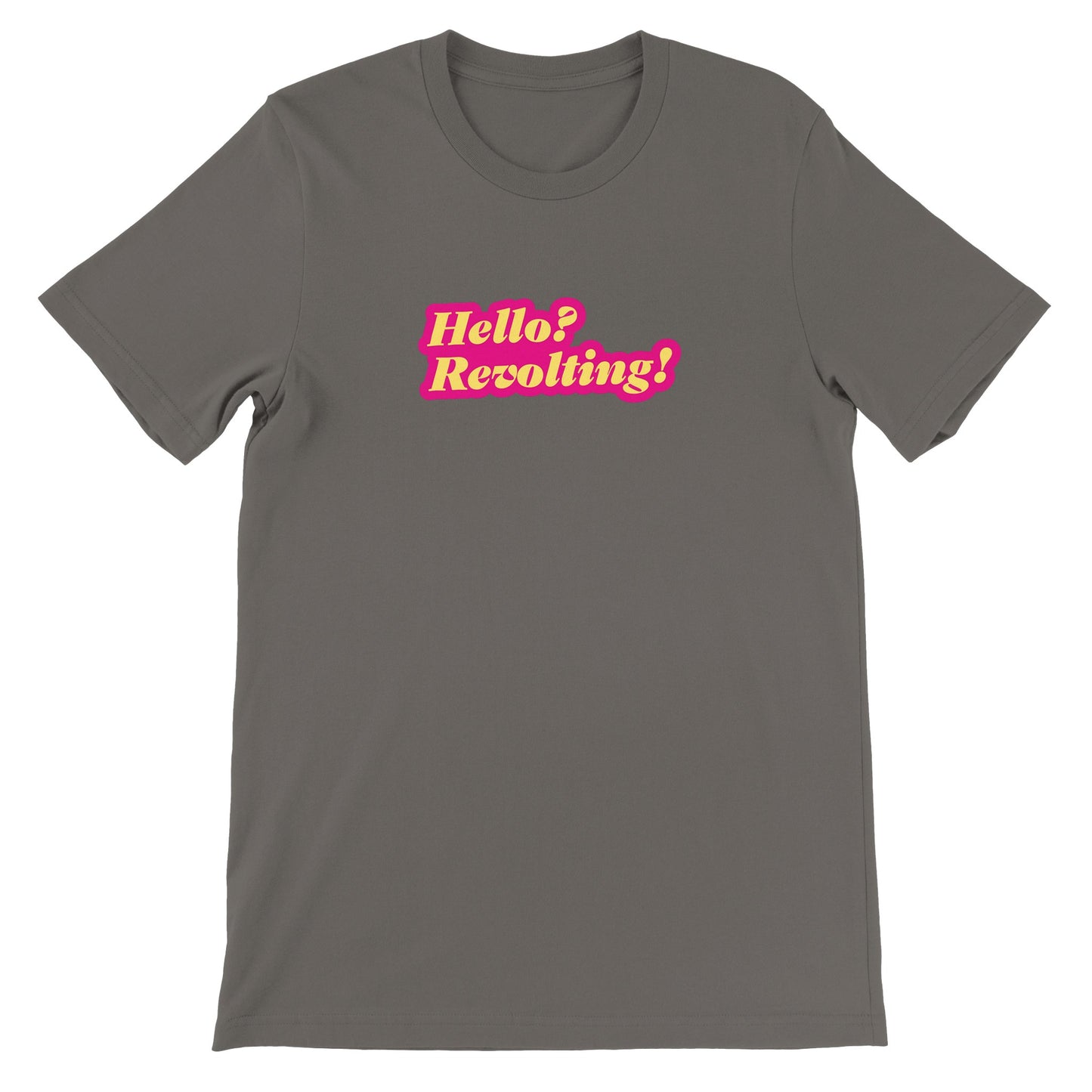 Pop Culture | Hello? Revolting | Premium Unisex Crewneck T-shirt