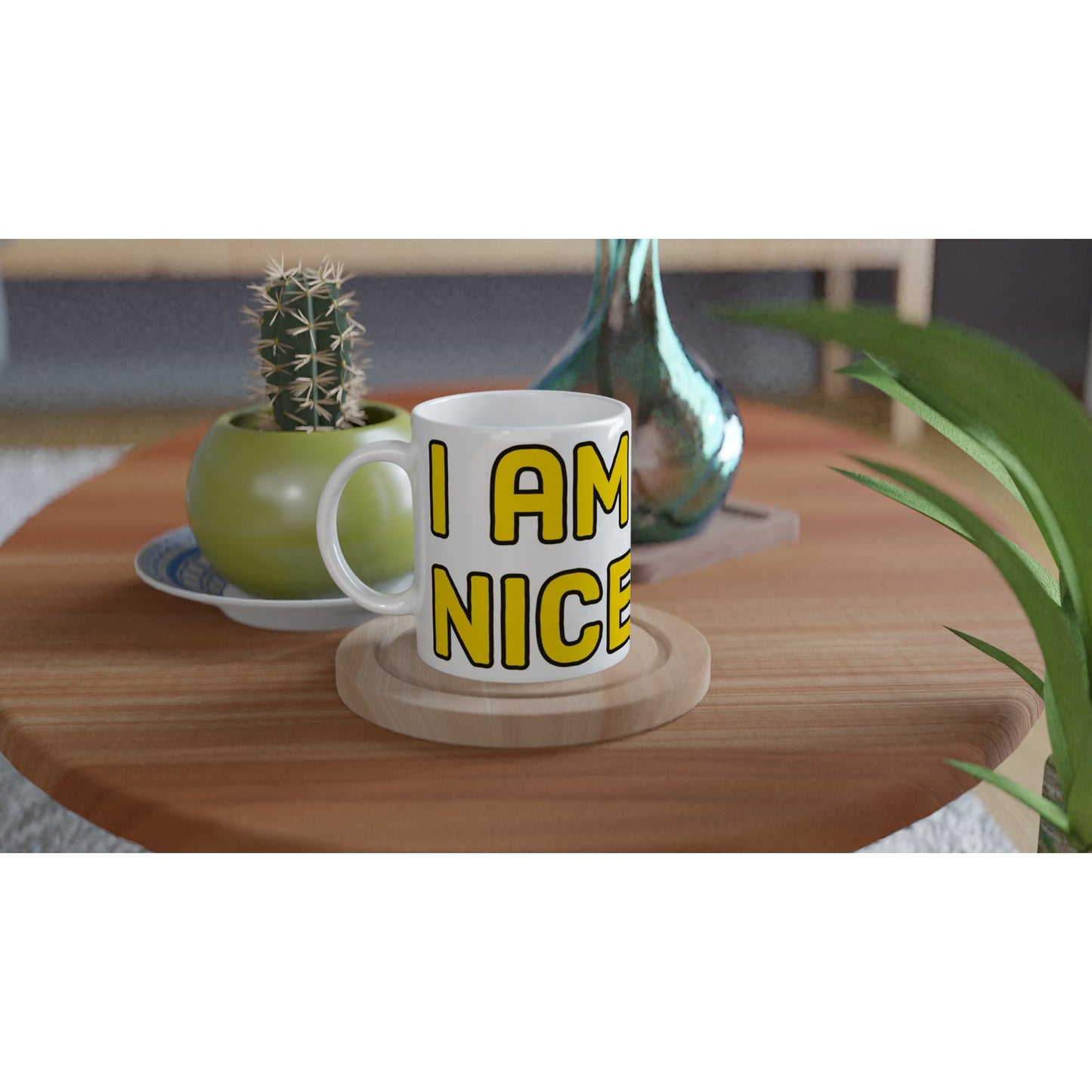 Pop Culture | I Am Not Nice | 11oz Ceramic Mug