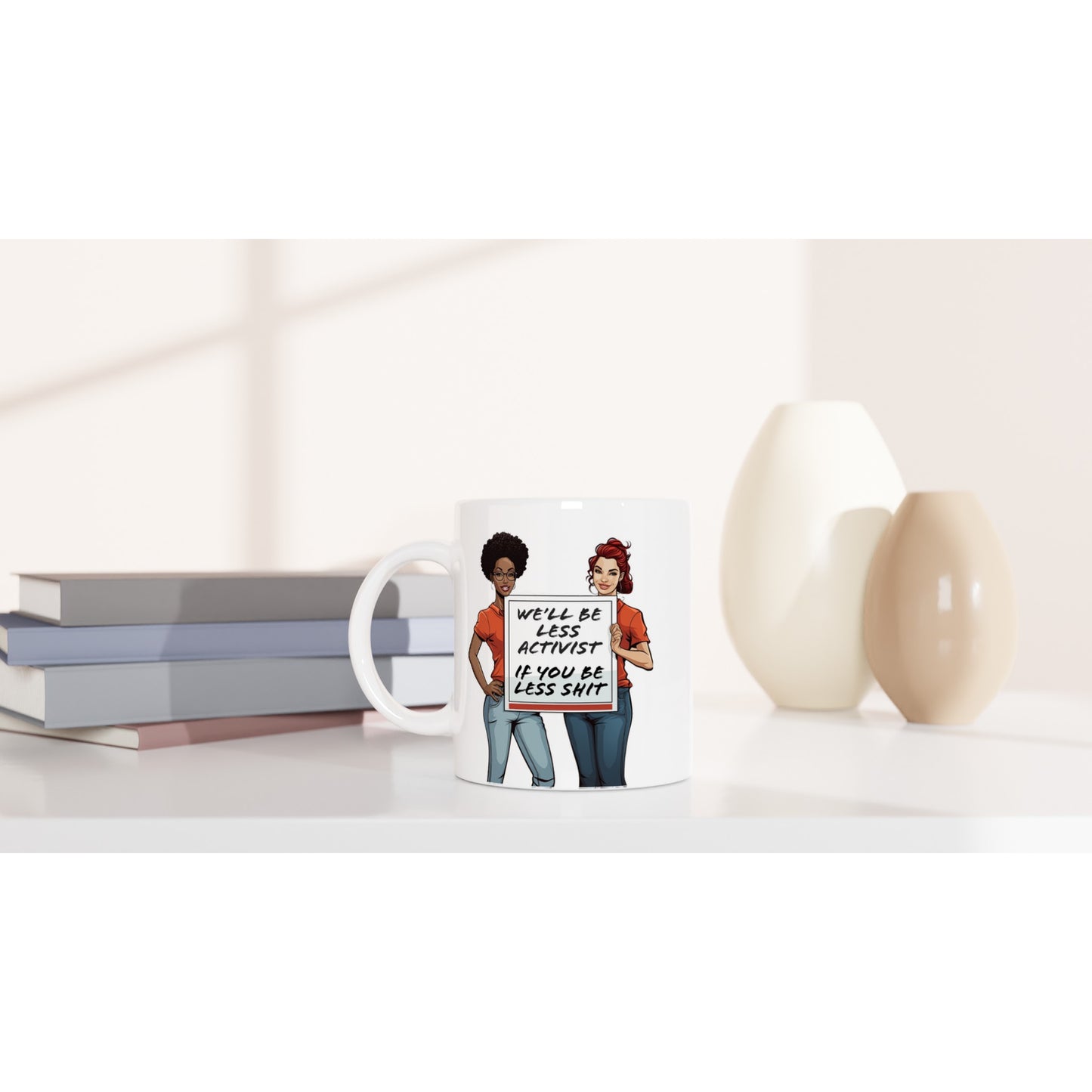 Inclusive | Feminist Voices | 11oz Ceramic Mug