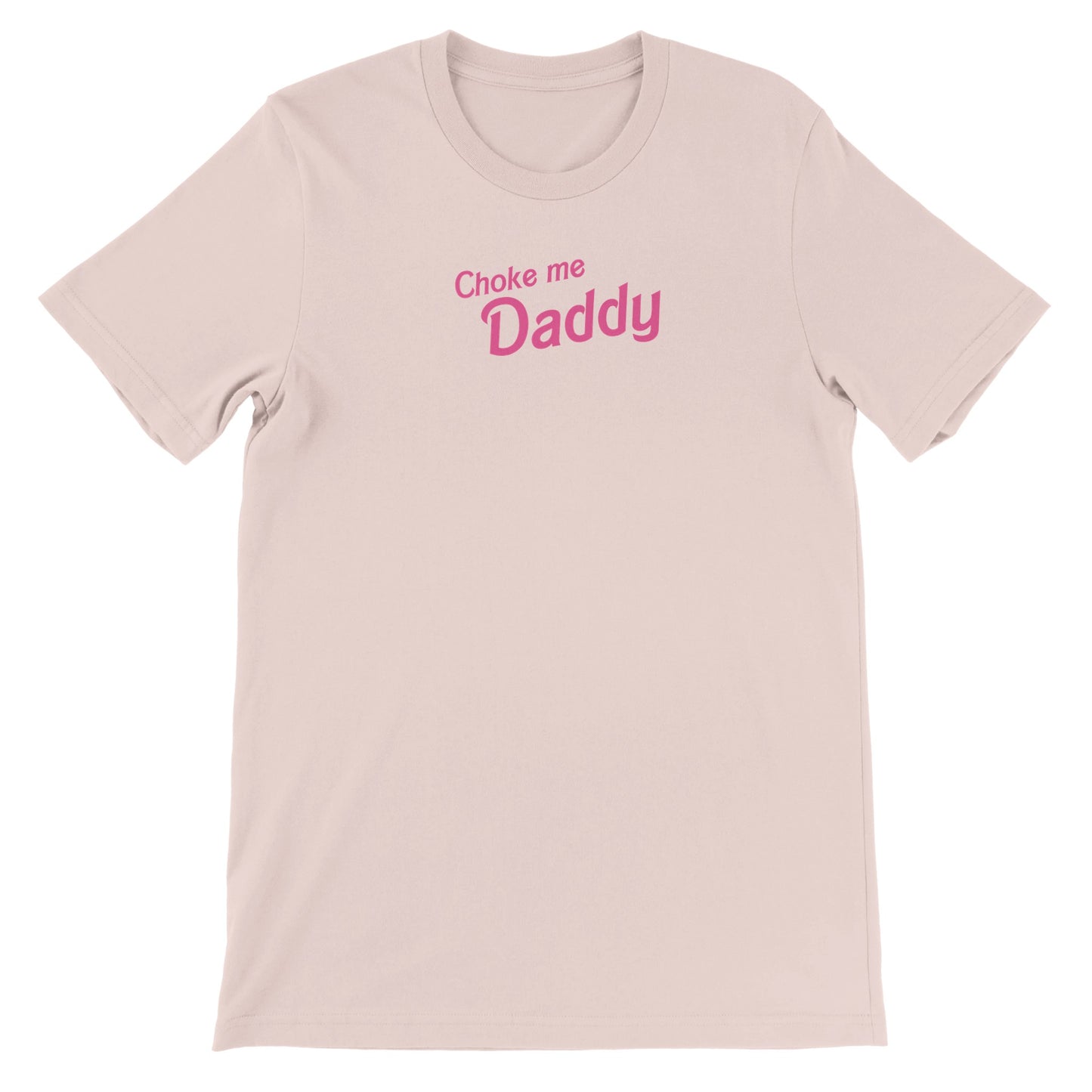 Pop Culture | Choke Me Daddy | Premium Unisex Crewneck T-shirt