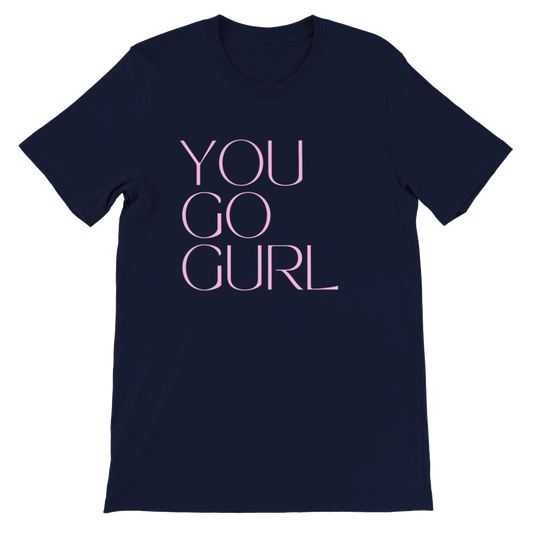 Inclusive | You Go Girl | Premium Unisex Crewneck T-shirt