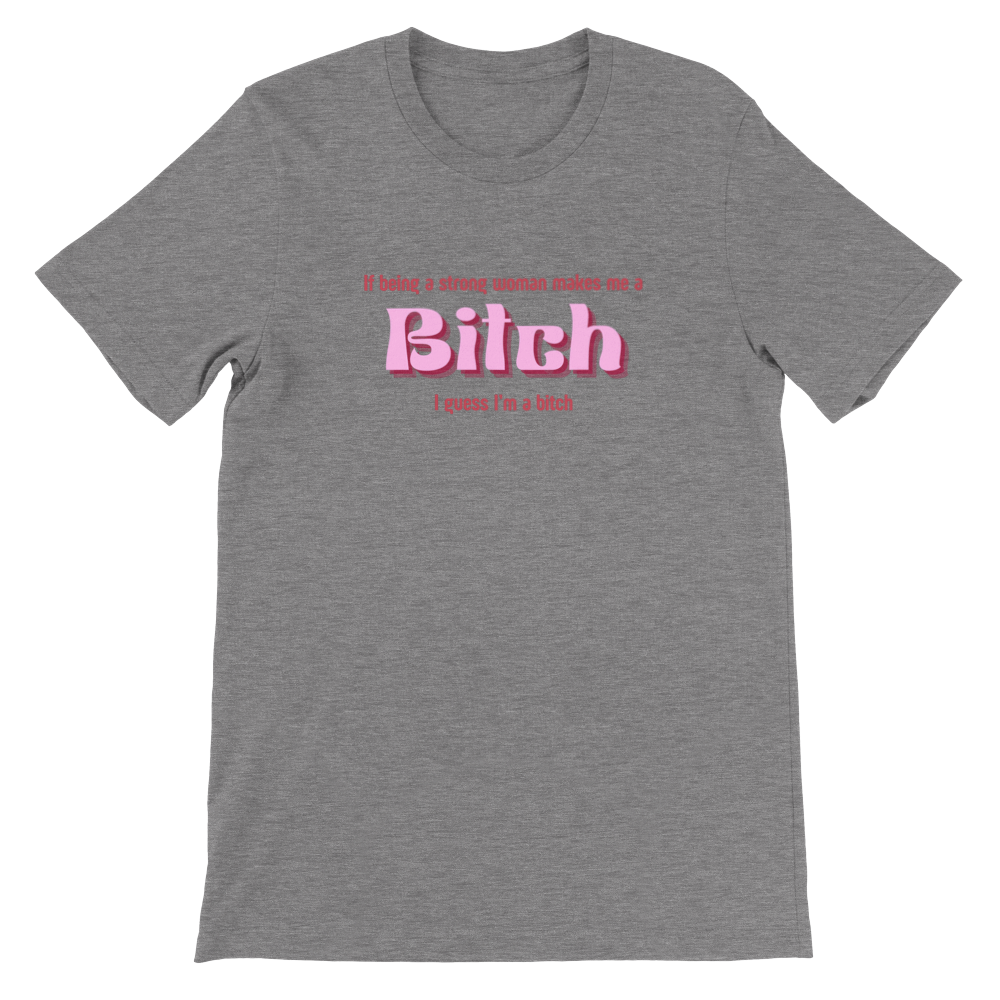 Inclusive | Bitch | Premium Unisex Crewneck T-shirt