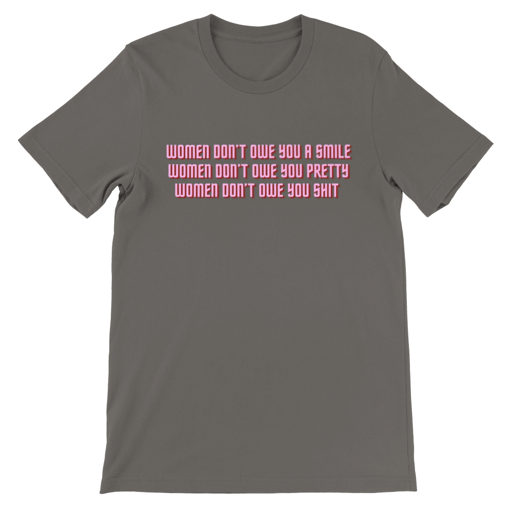 Inclusive | Women Don't Owe You | Premium Unisex Crewneck T-shirt
