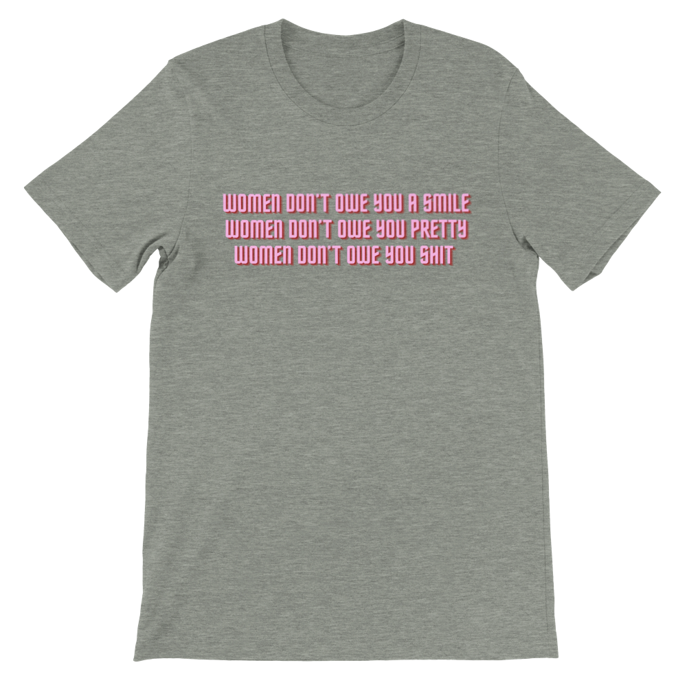 Inclusive | Women Don't Owe You | Premium Unisex Crewneck T-shirt