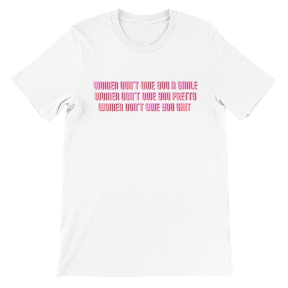 Inclusive | Women Don't Owe You | Premium Unisex Crewneck T-shirt