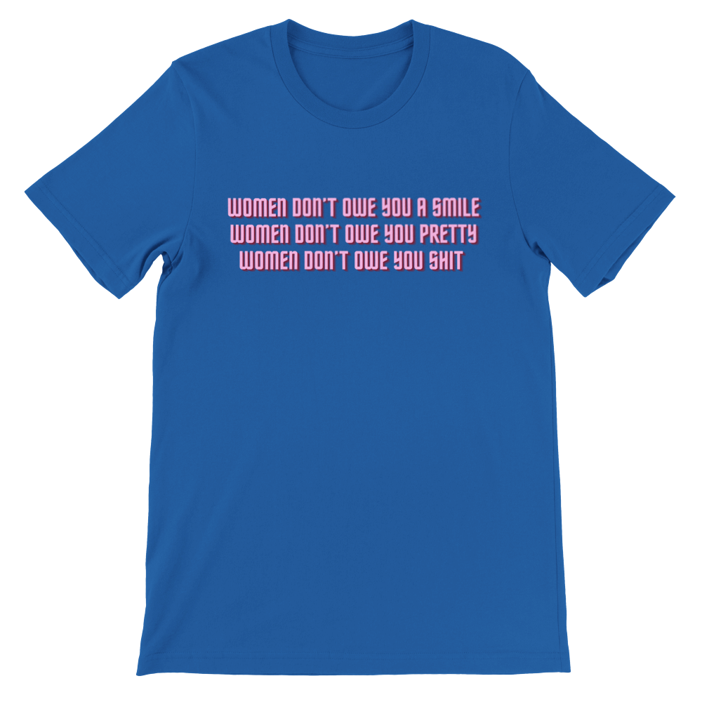 Inclusive | Women Don't Owe You | Premium Unisex Crewneck T-shirt