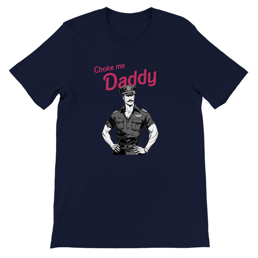 Pop Culture | Choke Me Daddy | Premium Unisex Crewneck T-shirt