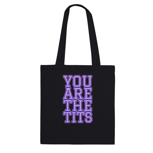 Pop Culture | You Are the Tits | Eco Tote Bag