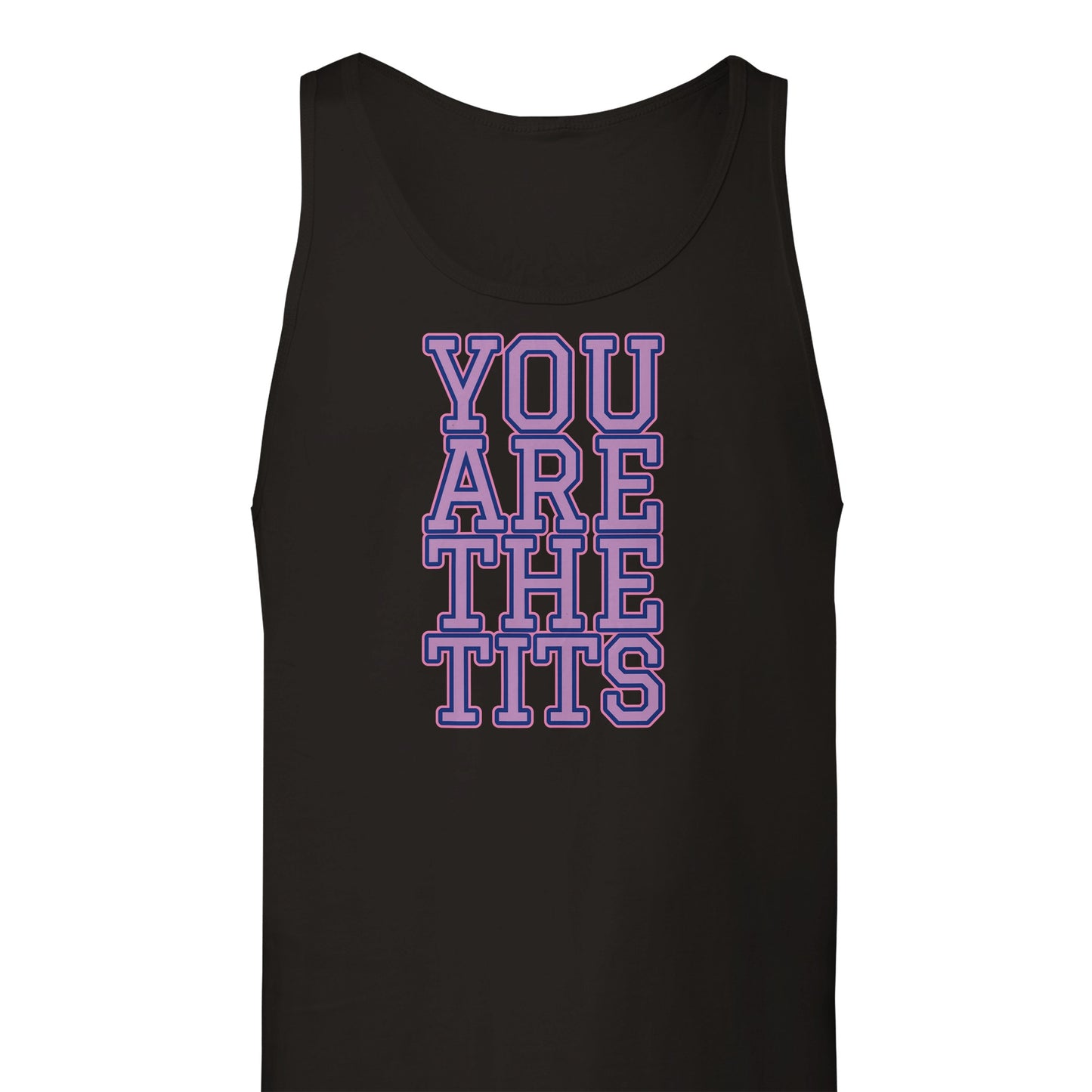 Pop Culture | You Are The Tits | Premium Unisex Tank Top