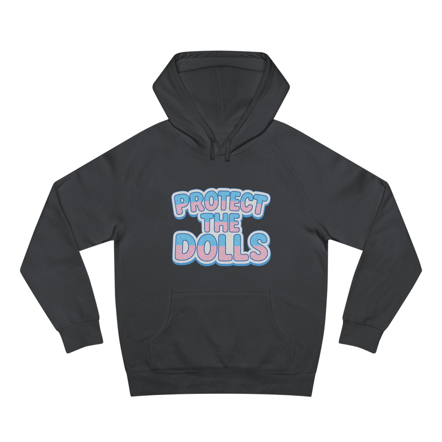 Ally Friendly | Protect the Dolls | Trans friendly Casual Streetwear Hoodie