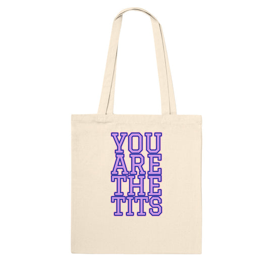 Pop Culture | You Are the Tits | Eco Tote Bag