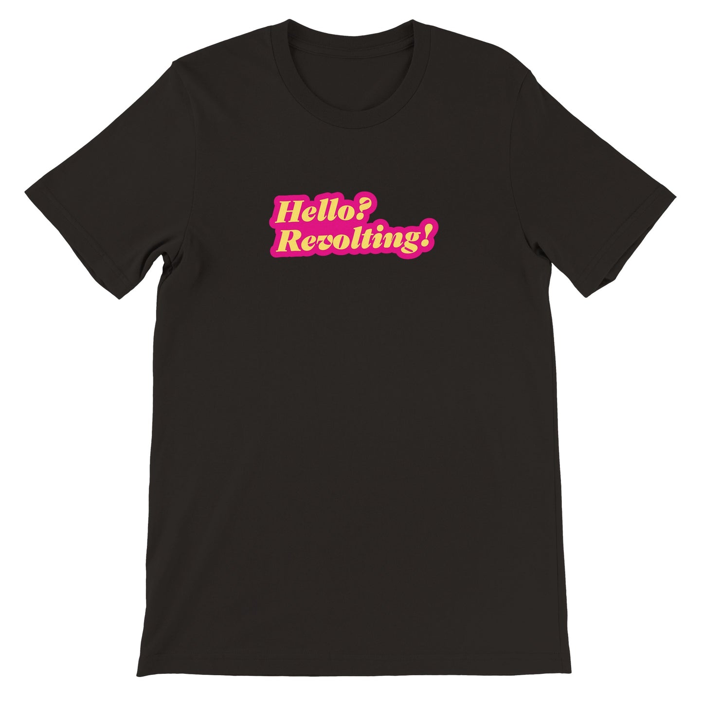 Pop Culture | Hello? Revolting | Premium Unisex Crewneck T-shirt