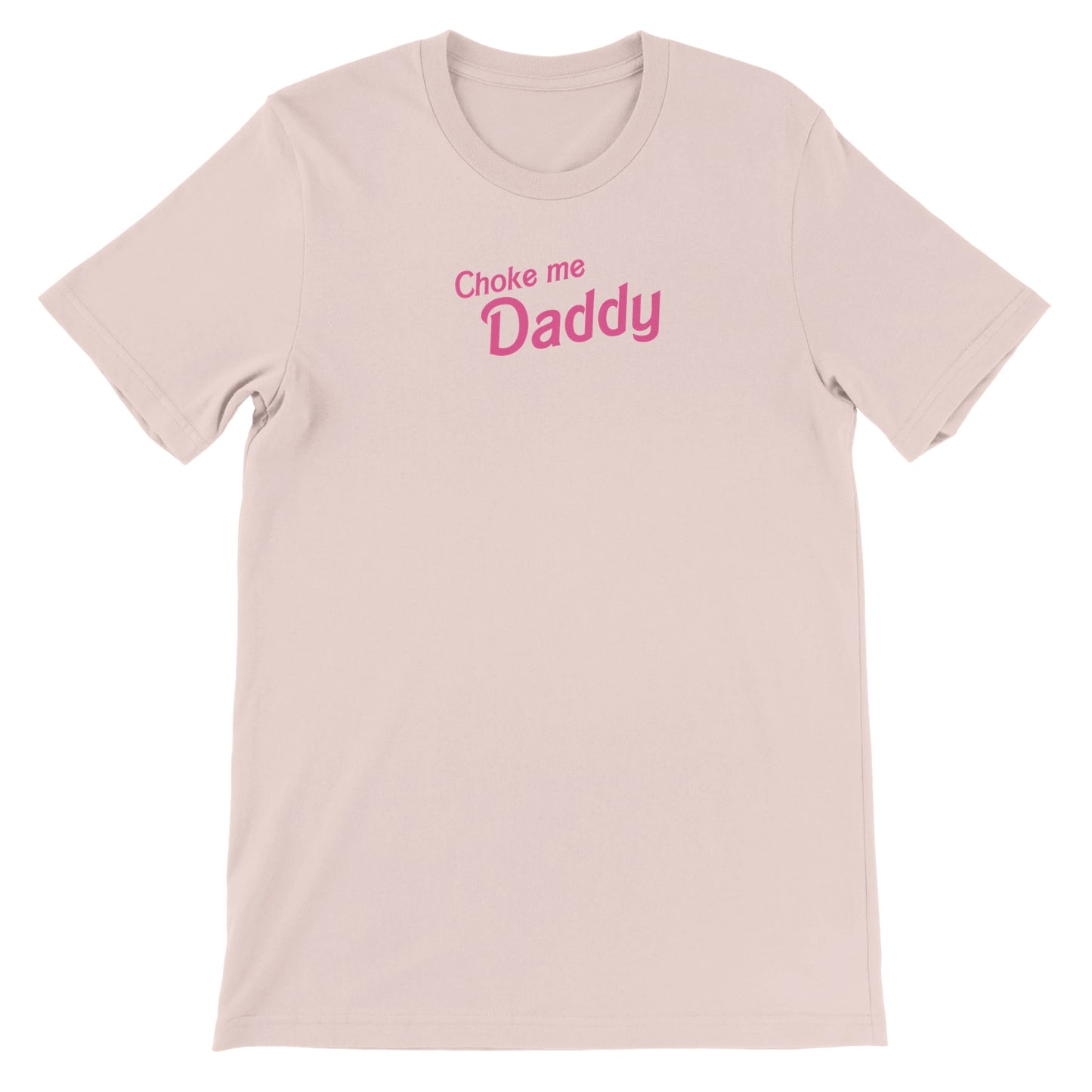 Pop Culture | Choke Me Daddy | Premium Unisex Crewneck T-shirt