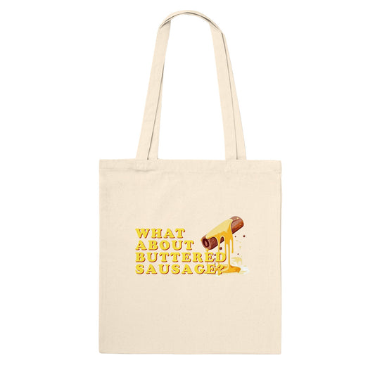 Pop Culture | What about Buttered Sausage | Eco Tote Bag